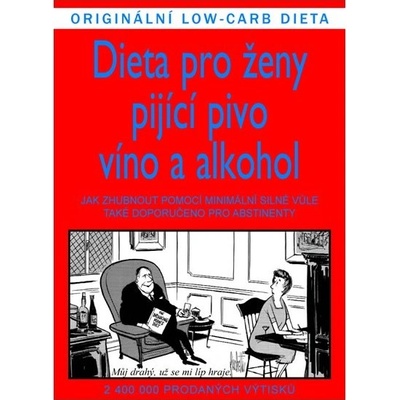 Dieta pro ženy pijící pivo, víno a alkohol