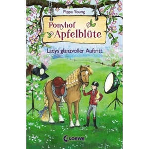 Ponyhof Apfelblüte - Ladys glanzvoller Auftritt (ISBN: 9783785586785)
