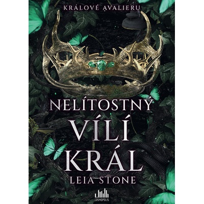 Králové Avalieru - Nelítostný vílí král - Leia Stone