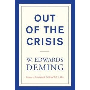 Out of the Crisis | W. Edwards (The W Edwards Deming Institute) Deming (ISBN: 9780262535946)