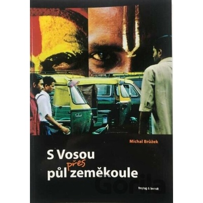 S Vosou přes půl zeměkoule - Michal Brůžek