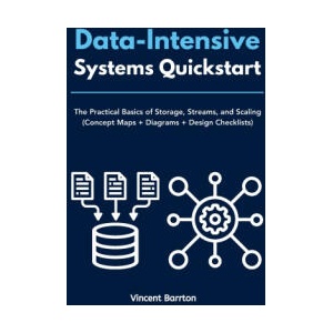 Data-Intensive Systems Quickstart | Vincent Barrton (2026)