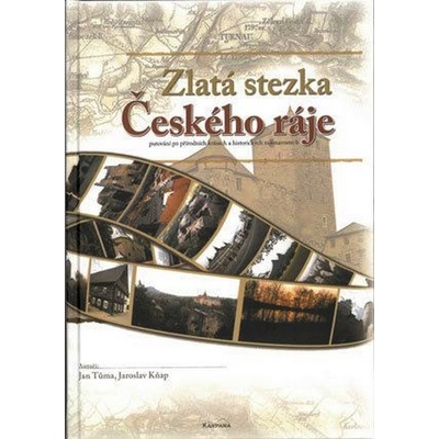 Zlatá stezka Českého ráje - Tůma,Kňap