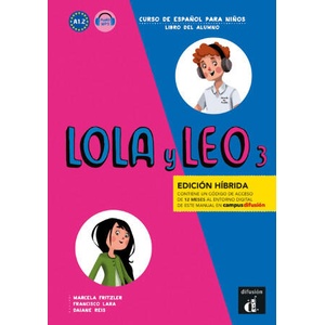 Lola y Leo 3- Livre de l'élève - Éd. hybride (2022)