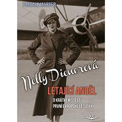 Nelly Dienerová - Létající anděl - Pascale Marder