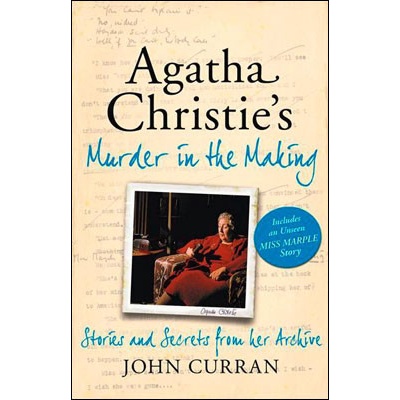Agatha Christie's Murder in the Making: Stori- John Curran
