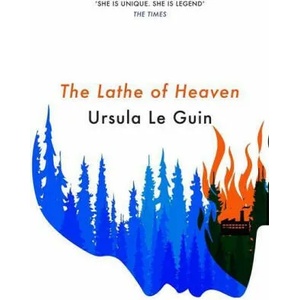Lathe Of Heaven (ISBN: 9781473234178)