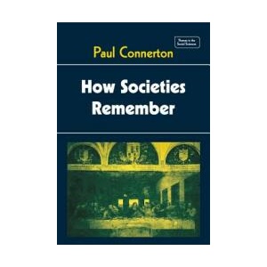 How Societies Remember (ISBN: 9780521270939)