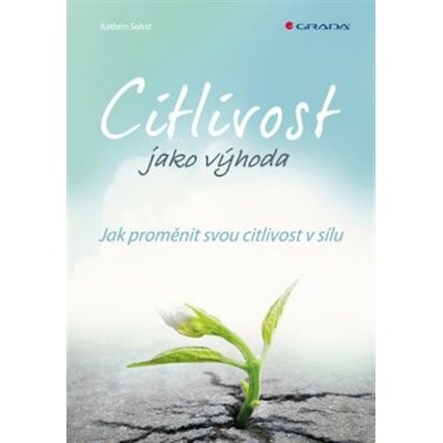 Citlivost jako výhoda