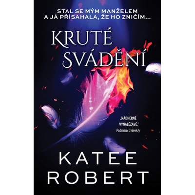 Kruté svádění - Katee Robert – Sleviste.cz