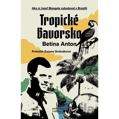 Tropické Bavorsko - Betina Anton