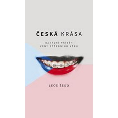 Česká krása - Leoš Šedo