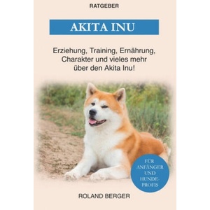 Akita Inu | Roland Berger (ISBN: 9798475601761)