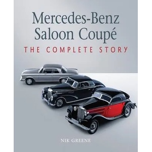 Mercedes-Benz Saloon Coupe | Nik Greene (ISBN: 9781785009334)