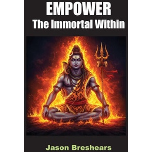 Empower the Immortal Within (ISBN: 9781585091591)