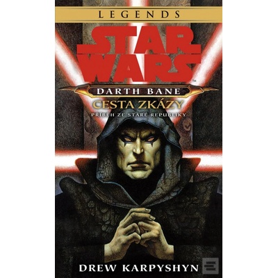 Star Wars - Darth Bane 1. Cesta zkázy