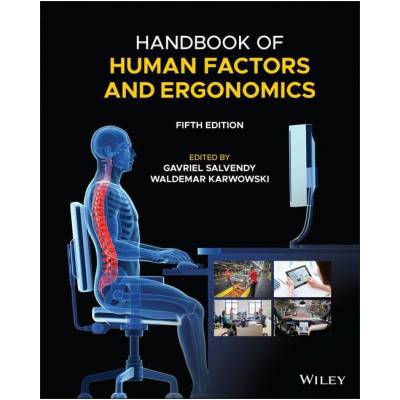 Handbook of Human Factors and Ergonomics, Fifth Edition