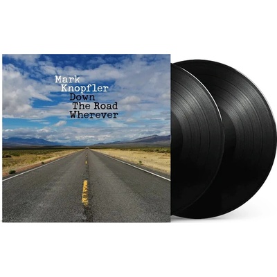 KNOPFLER MARK - DOWN THE ROAD WHEREVER