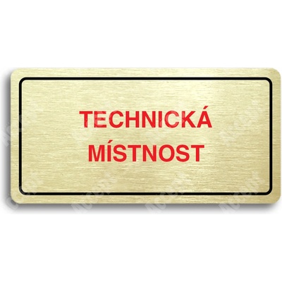 ACCEPT Piktogram TECHNICKÁ MÍSTNOST - zlatá tabulka - barevný tisk