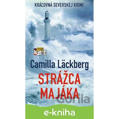 Strážca majáka - Camilla Läckberg
