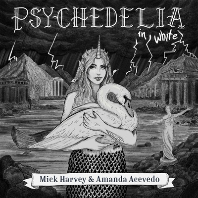 MICK HARVEY & AMANDA ACEVEDO - PSYCHEDELIA IN WHITE (1CD)