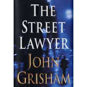 The Street Lawyer | John Grisham (ISBN: 9780385490993)