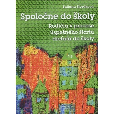 Spoločne do školy - Tatiana Slezáková