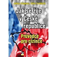 Jak se žije v České republice - Jelena Celunova, Sylva Tvrdíková