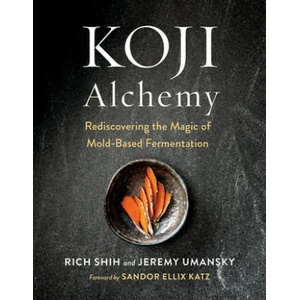 Koji Alchemy (ISBN: 9781603588683)