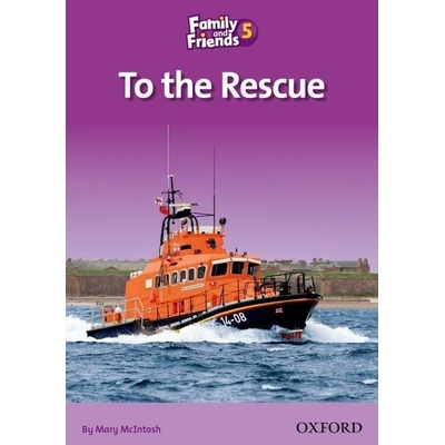 Family and Friends 5 To the Rescue