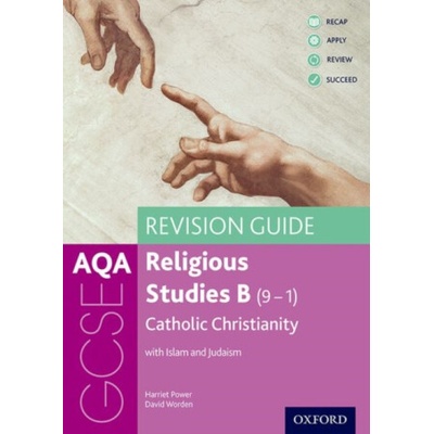AQA GCSE Religious Studies B: Catholic Christianity with Islam and Judaism Revision Guide - Power Harriet