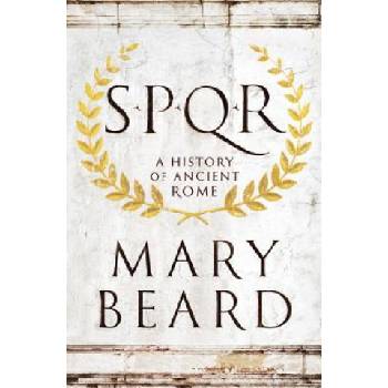 S.P.Q.R. - A History of Ancient Rome