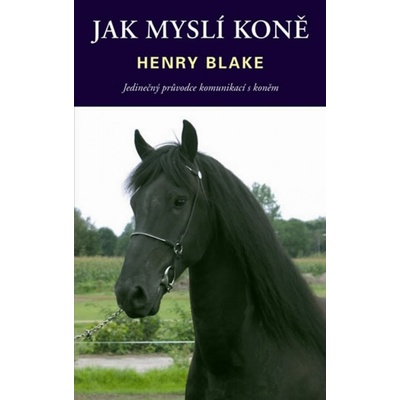 Jak myslí koně - Henry Blake