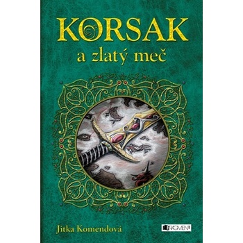 Korsak a zlatý meč - Jitka Komendová