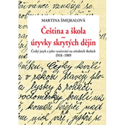 Čeština a škola - Martina Šmejkalová