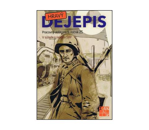 Hravý dejepis 9