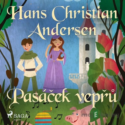 Pasáček vepřů - H.c. Andersen