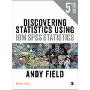 Discovering Statistics Using IBM SPSS Statistics | Andy Field (ISBN: 9781526445766)