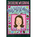 Můj tajný deník -- Randění, tanec, sny a pochyby - Jacqueline Wilsonová