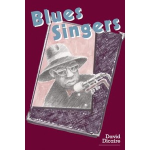 Blues Singers | David Dicaire (ISBN: 9780786406067)