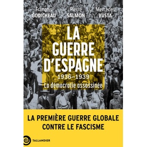 La guerre d'Espagne 1936-1939 | Godicheau, Yusta Rodrigo, Salmon (2026)