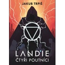Landie - Čtyři poutníci - Trpiš Jakub