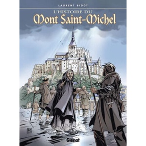 L'histoire du Mont-Saint-Michel | Laurent Bidot (ISBN: 9782723457644)