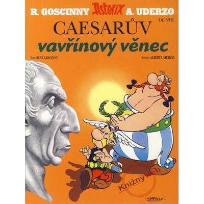 Caesarův vavřínový věnec - Díl VIII. - René Goscinny, Albert Uderzo