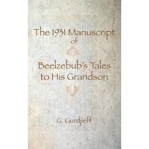 1931 Manuscript of Beelzebub's Tales to His Grandson | G I Gurdjieff (ISBN: 9780978979195)