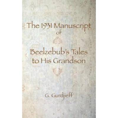 1931 Manuscript of Beelzebub's Tales to His Grandson | G I Gurdjieff