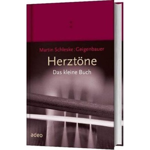 Herztöne - Das kleine Buch | Martin Schleske (ISBN: 9783863342142)