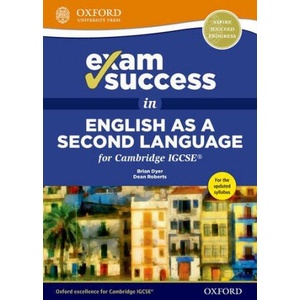 Exam Success in English as a Second Language for Cambridge IGCSE | Dean Roberts, Brian Dyer (ISBN: 9780198396093)