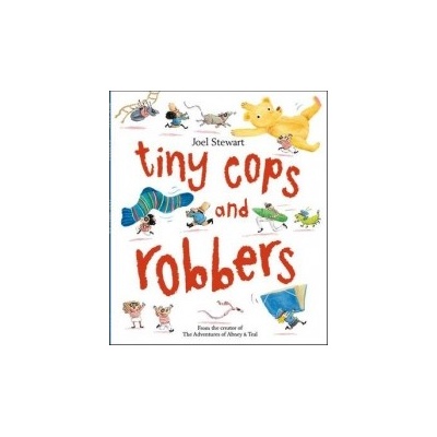 Tiny Cops and Robbers Stewart JoelPaperback