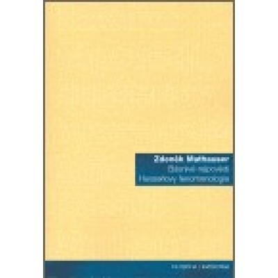 Básnivé nápovědi Husserlovy fenomenologie - Zdeněk Mathauser